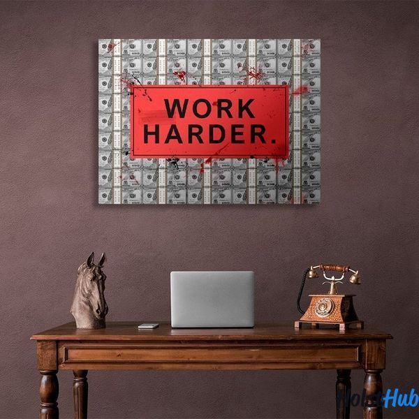 Картина напис "WORK HARDER" на тлі доларів на полотні 10553 фото