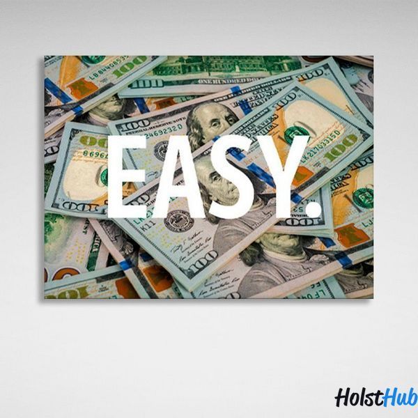 Картина напис "EASY." на тлі доларів на полотні 11618 фото